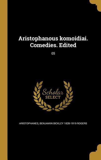Vorderes Coverbild Aristophanous komoidiai. Comedies. Edited; 05