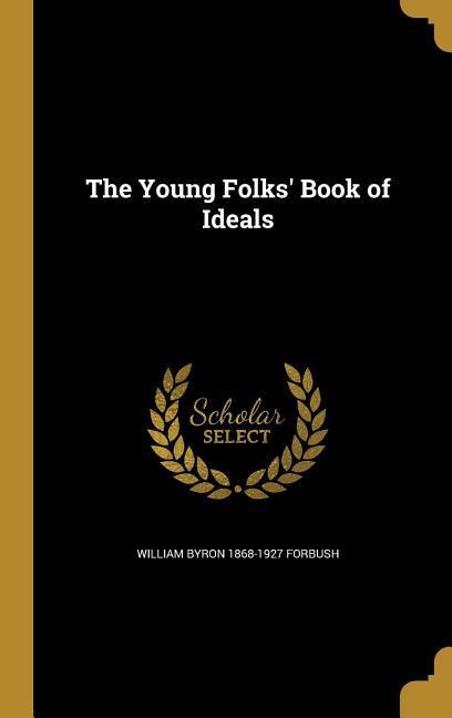 Vorderes Coverbild The Young Folks' Book of Ideals