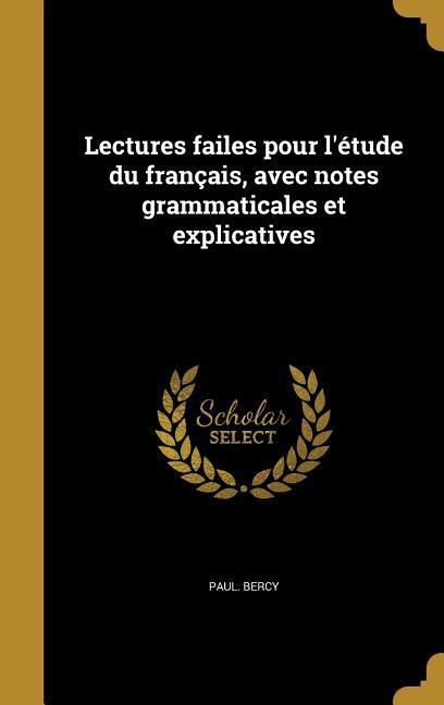 Vorderes Coverbild Lectures failes pour l'étude du français, avec notes grammaticales et explicatives