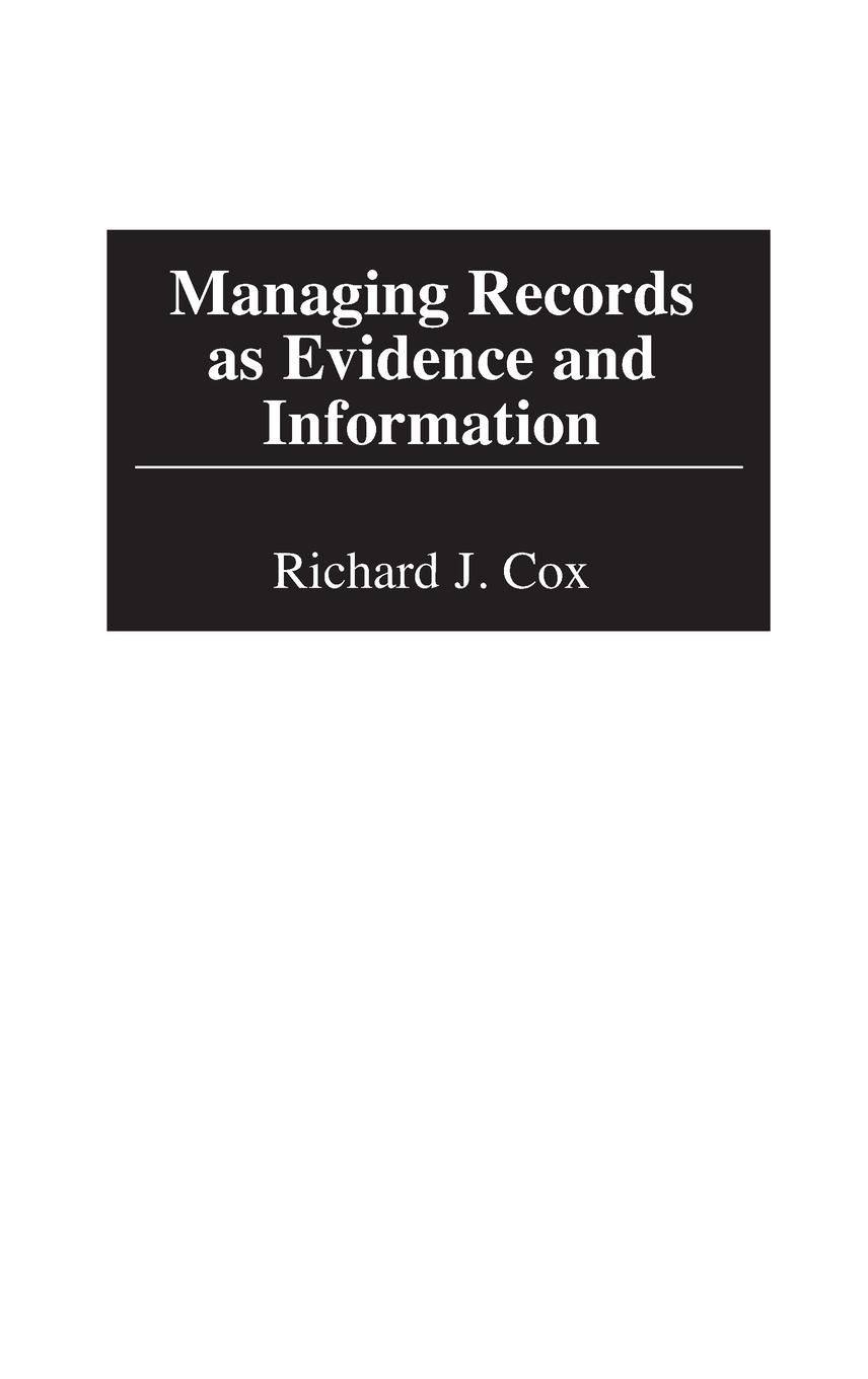 Vorderes Coverbild Managing Records as Evidence and Information