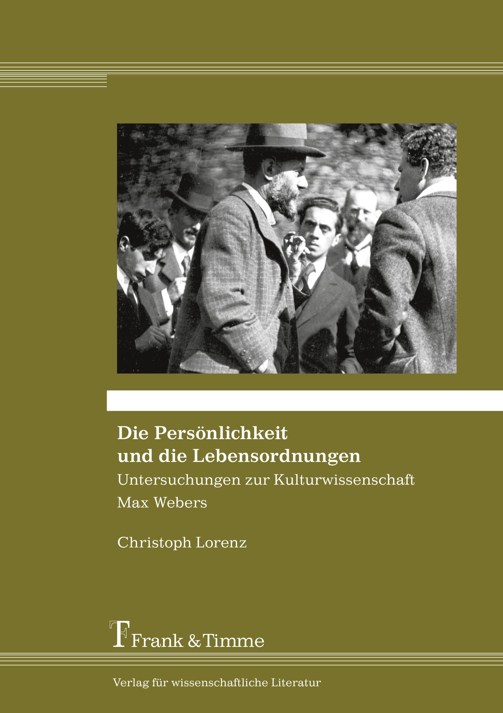Vorderes Coverbild Die Persönlichkeit und die Lebensordnungen - Untersuchungen zur Kulturwissenschaft Max Webers