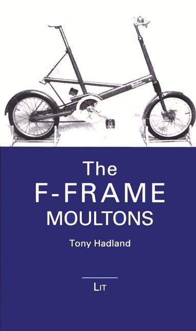 Vorderes Coverbild The F-Frame Moultons