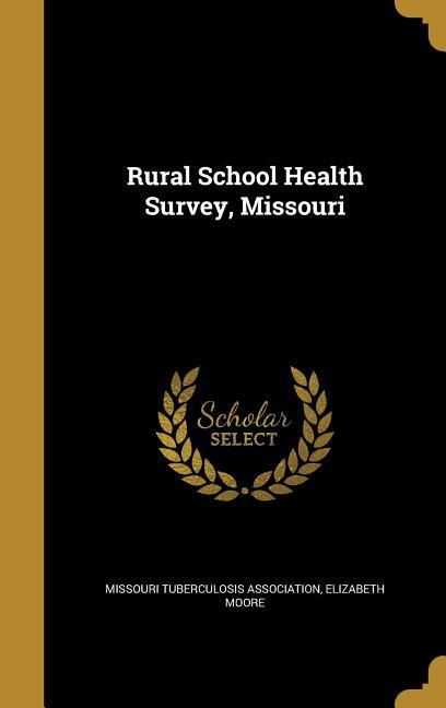 Vorderes Coverbild RURAL SCHOOL HEALTH SURVEY MIS