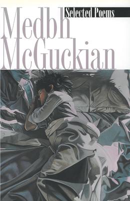 Vorderes Coverbild Selected Poems Medbh McGuckian