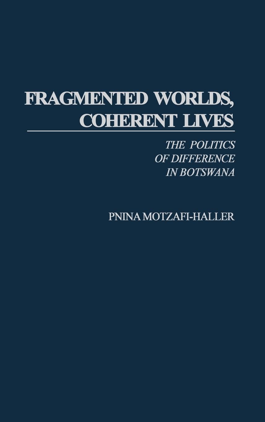 Vorderes Coverbild Fragmented Worlds, Coherent Lives