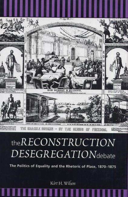 Vorderes Coverbild The Reconstruction Desegregation Debate