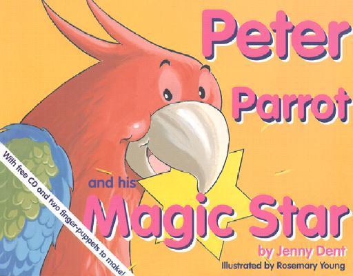 Vorderes Coverbild Peter Parrot and His Magic Star