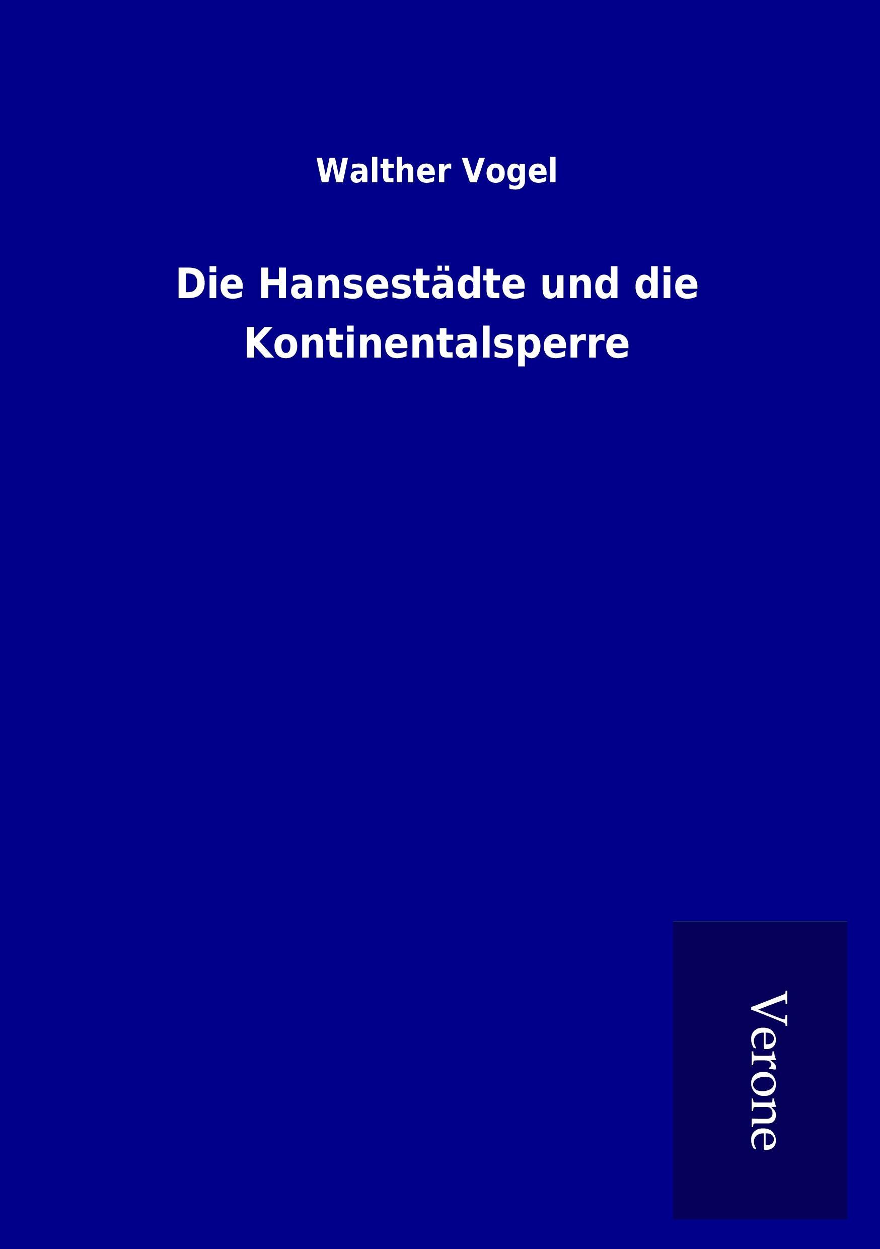Vorderes Coverbild Die Hansestädte und die Kontinentalsperre