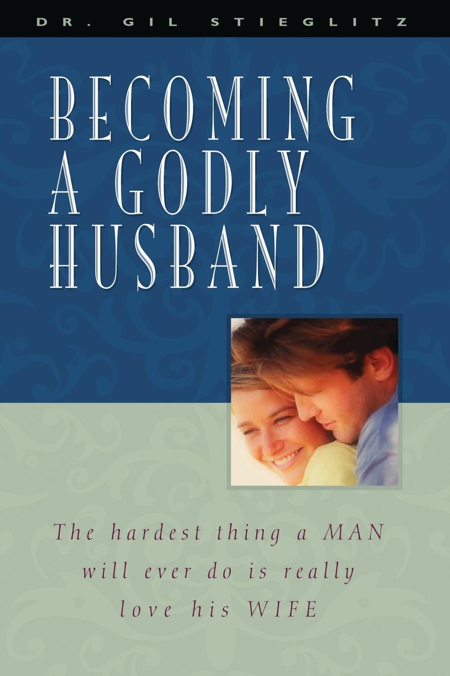 Vorderes Coverbild Becoming a Godly Husband