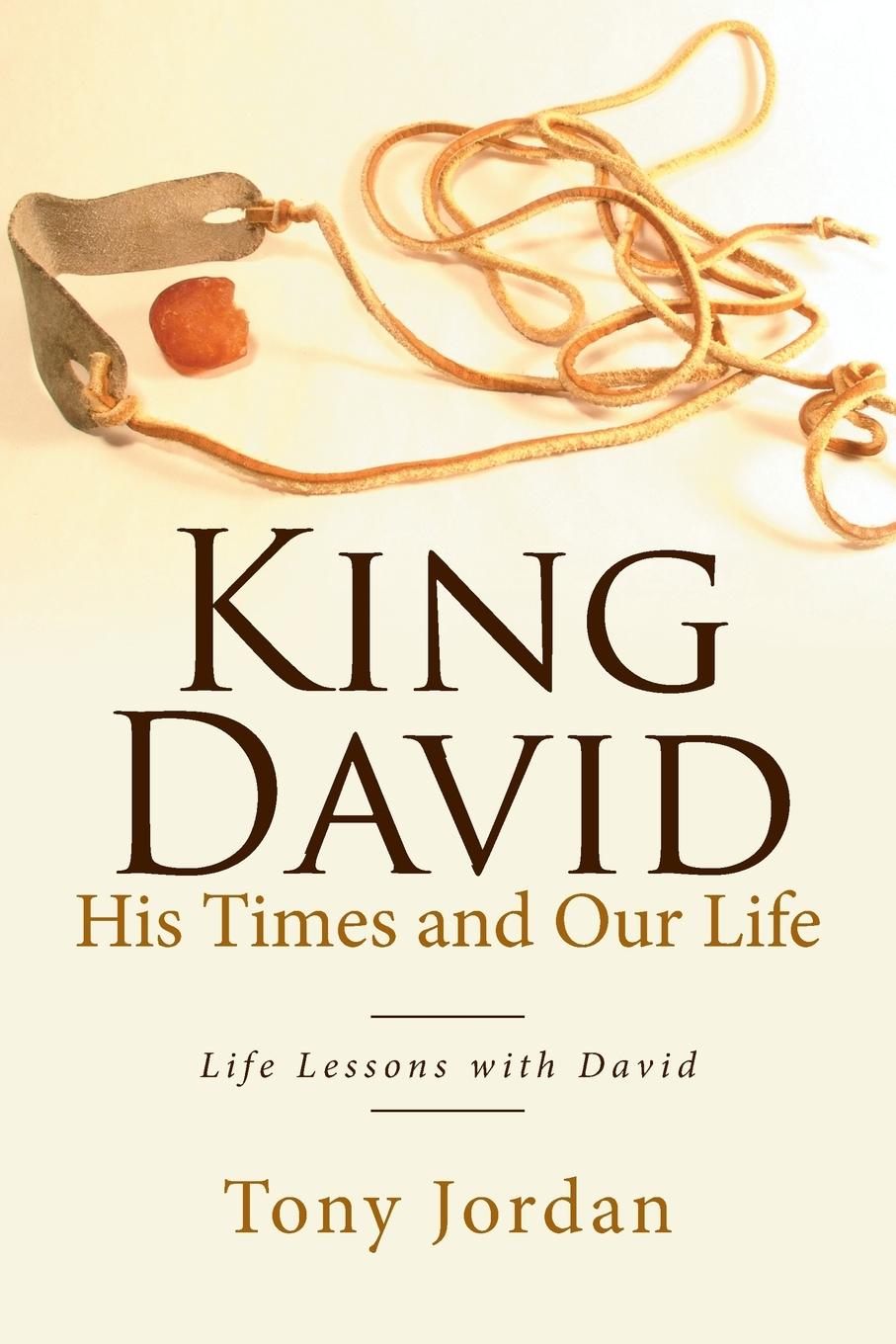 Vorderes Coverbild King David His Times and Our Life