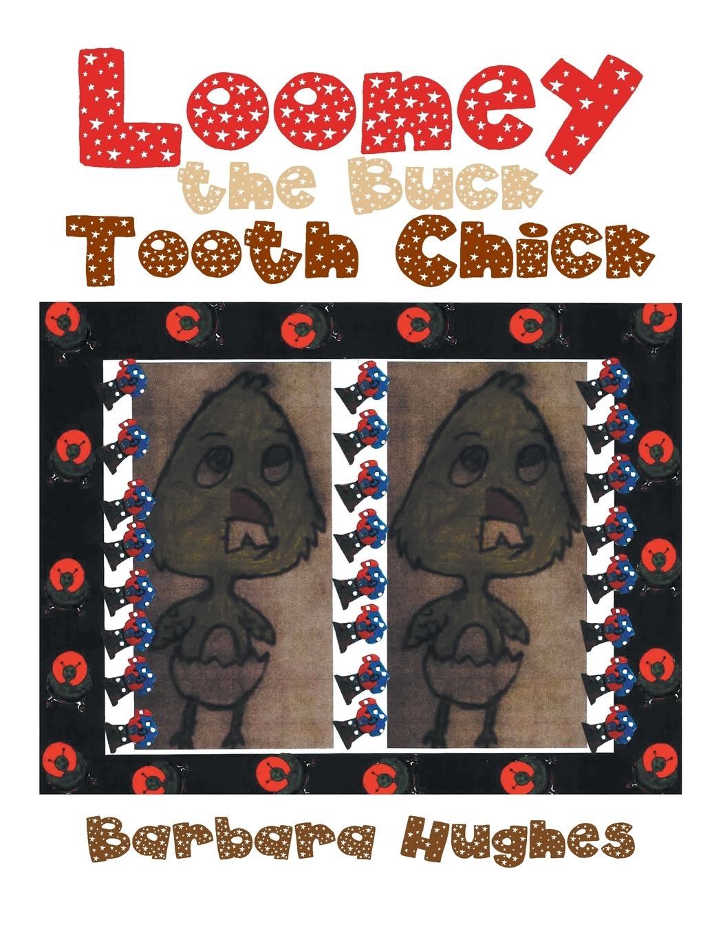 Vorderes Coverbild Looney the Buck Tooth Chick