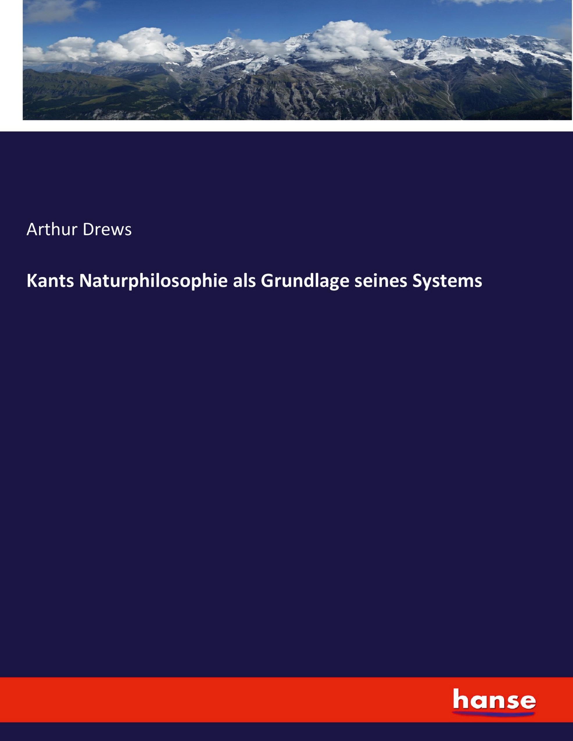 Vorderes Coverbild Kants Naturphilosophie als Grundlage seines Systems