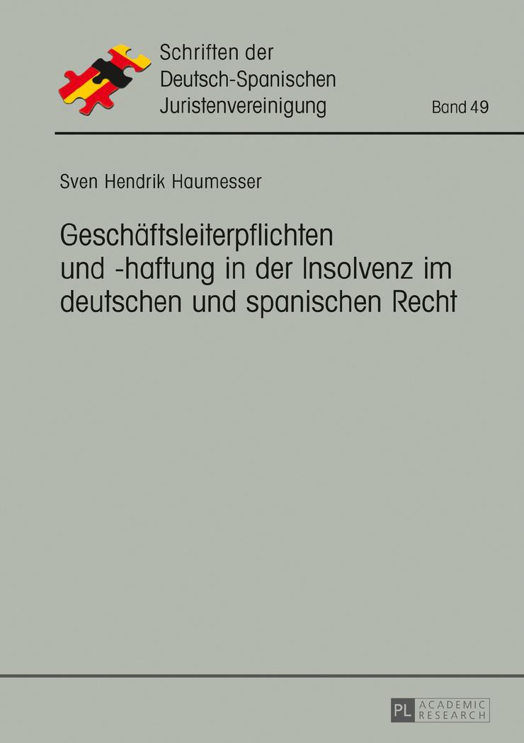 Vorderes Coverbild Geschäftsleiterpflichten und -haftung in der Insolvenz im deutschen und spanischen Recht