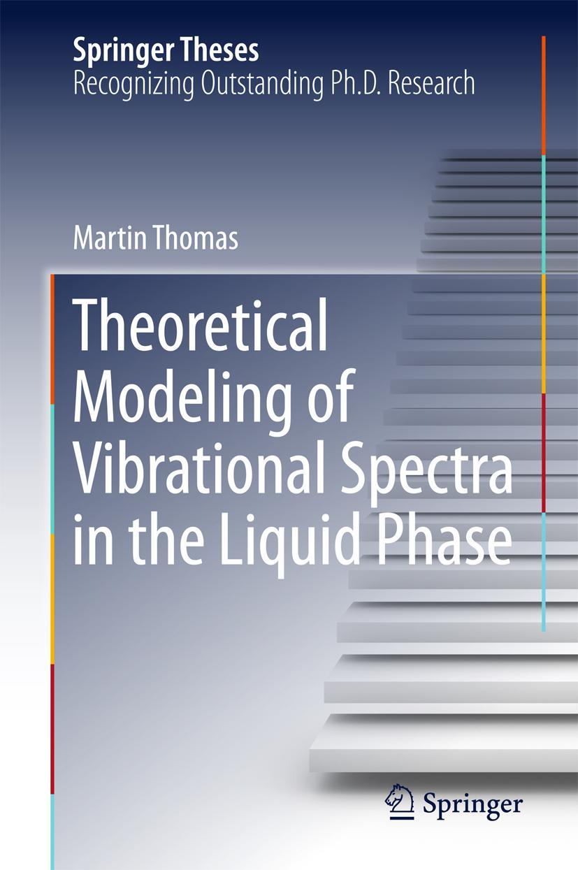 Vorderes Coverbild Theoretical Modeling of Vibrational Spectra in the Liquid Phase