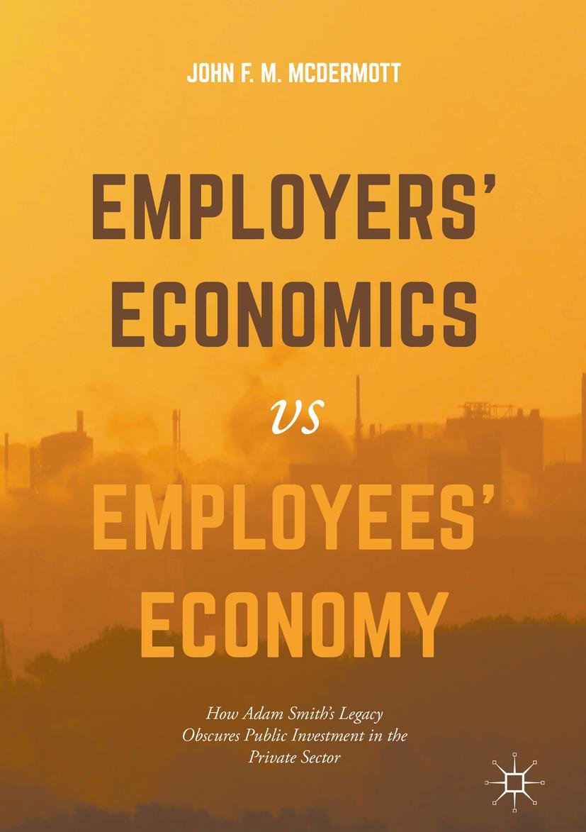 Vorderes Coverbild Employers' Economics versus Employees' Economy