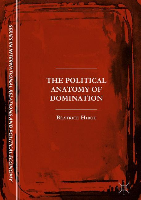 Vorderes Coverbild The Political Anatomy of Domination