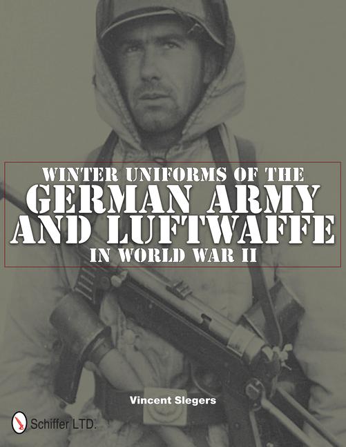 Vorderes Coverbild Winter Uniforms of the German Army and Luftwaffe in World War II