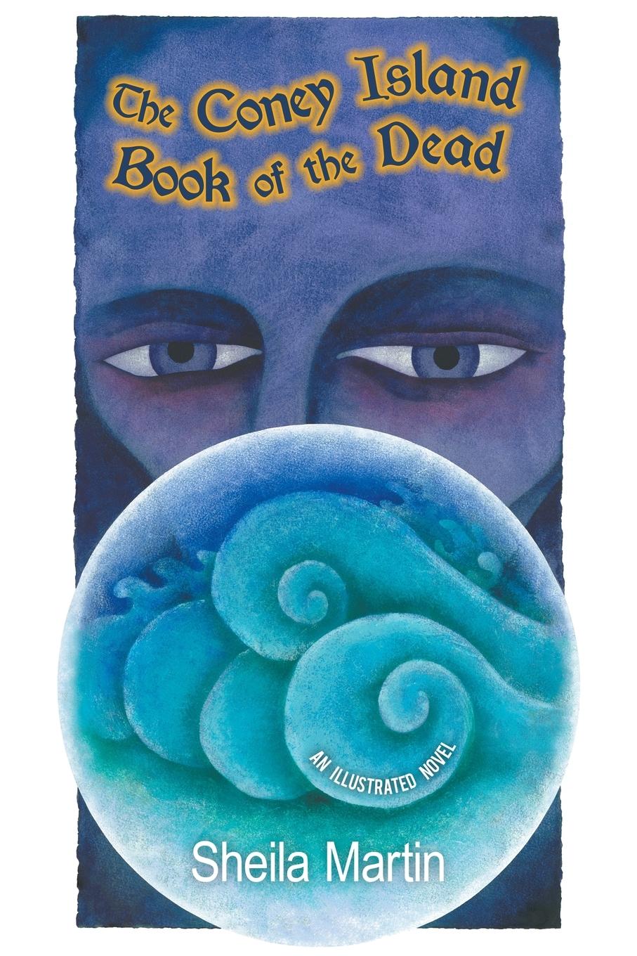 Vorderes Coverbild The Coney Island Book of the Dead, An Illustrated Novel