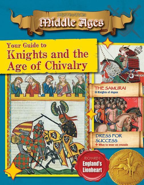 Vorderes Coverbild Your Guide to Knights and the Age of Chivalry
