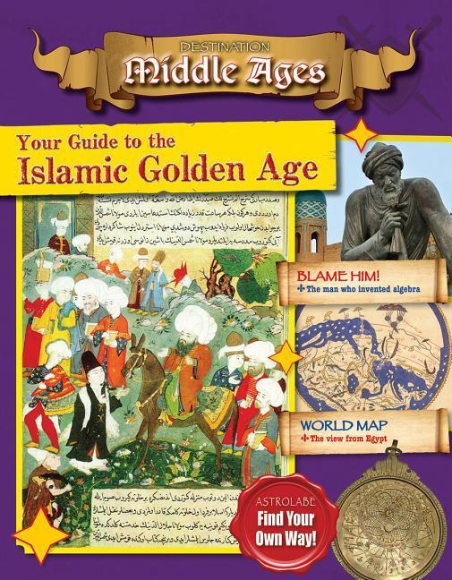 Vorderes Coverbild Your Guide to the Islamic Golden Age