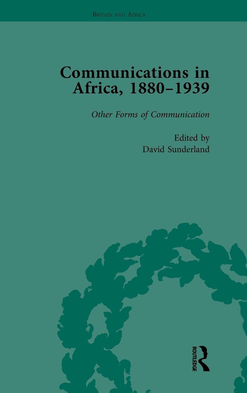 Vorderes Coverbild Communications in Africa, 1880-1939, Volume 5