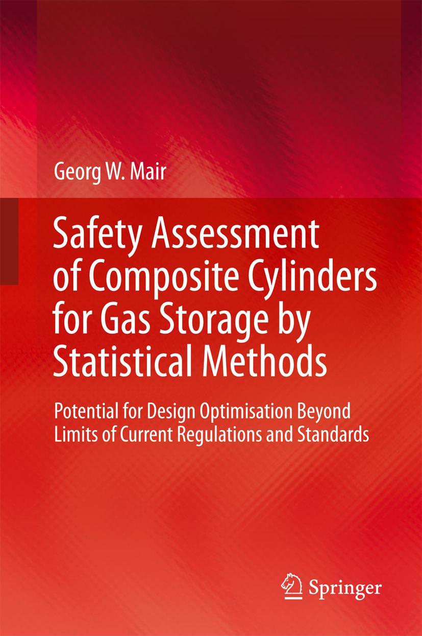 Vorderes Coverbild Safety Assessment of Composite Cylinders for Gas Storage by Statistical Methods