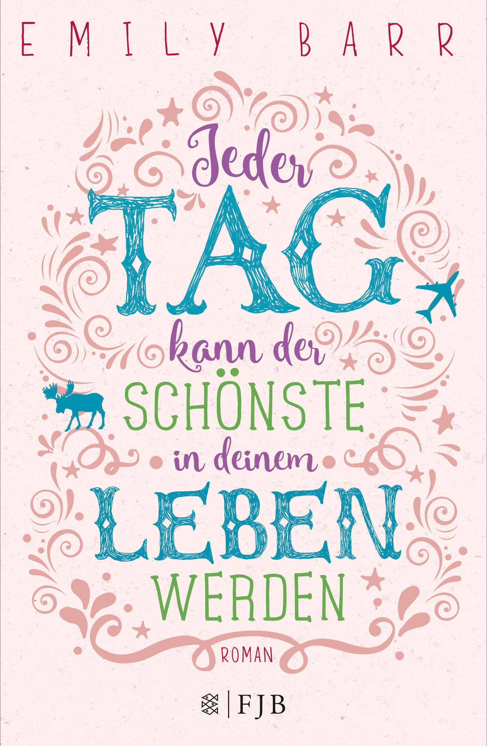Vorderes Coverbild Jeder Tag kann der schönste in deinem Leben werden