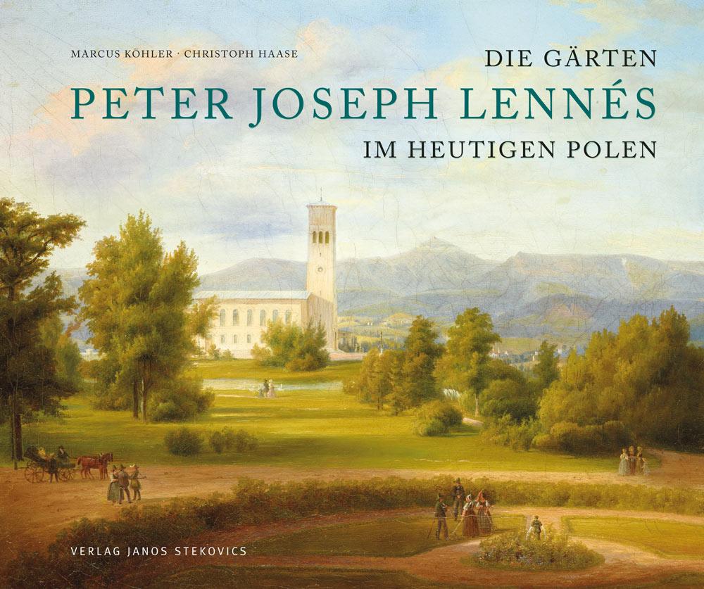 Vorderes Coverbild Die Gärten des Peter Joseph Lennés im heutigen Polen