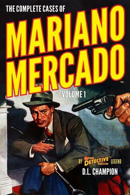 Vorderes Coverbild The Complete Cases of Mariano Mercado, Volume 1