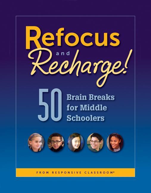 Vorderes Coverbild Refocus and Recharge: 50 Brain Breaks for Middle Schoolers