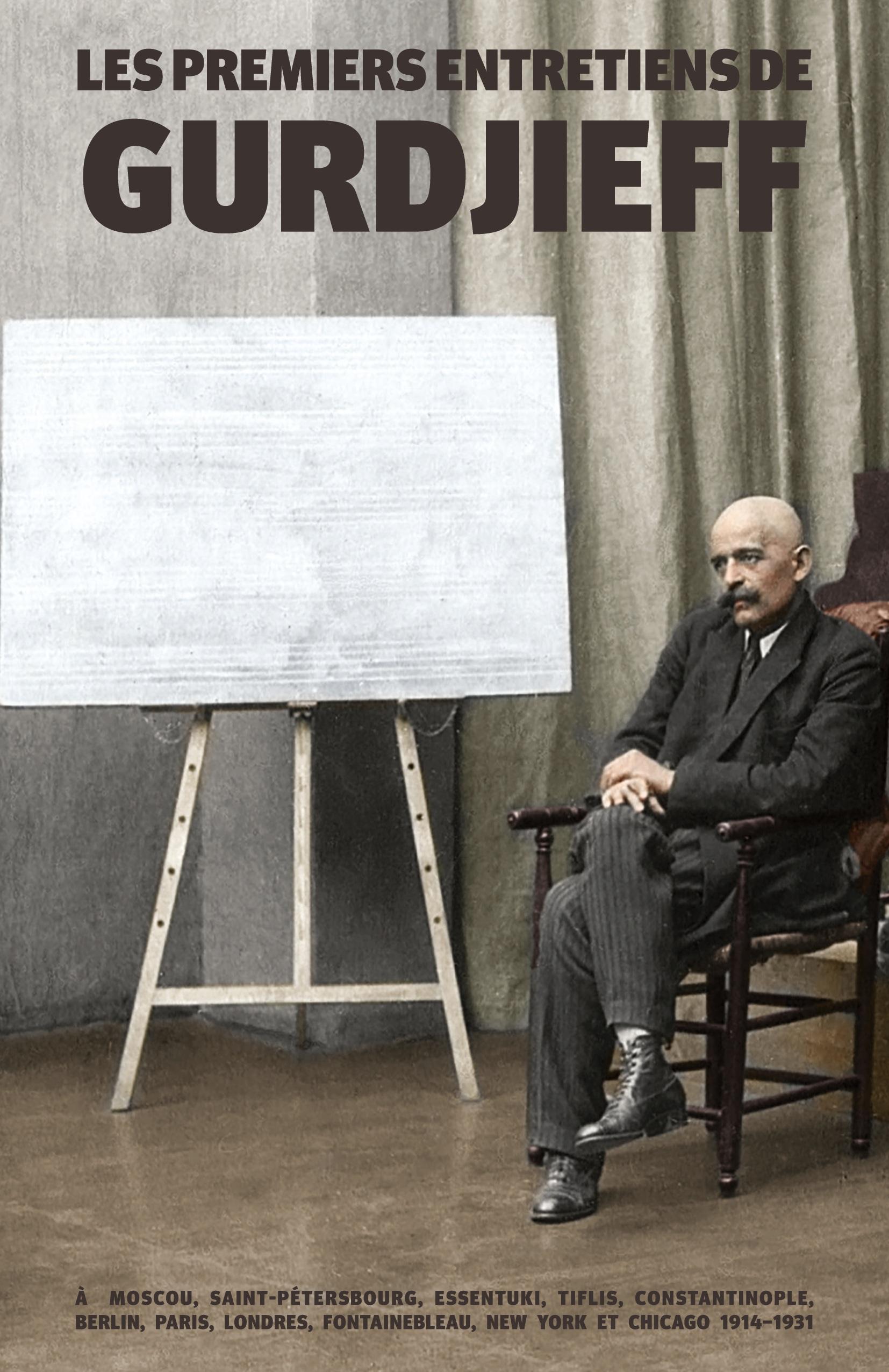 Vorderes Coverbild Les Premiers Entretiens de Gurdjieff 1914-1931