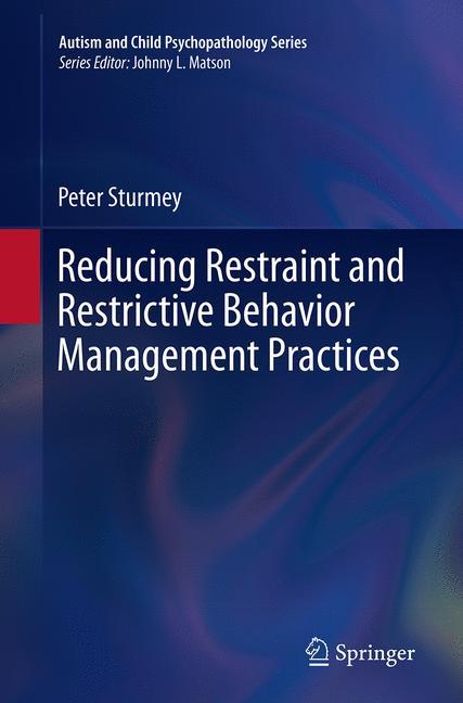 Vorderes Coverbild Reducing Restraint and Restrictive Behavior Management Practices