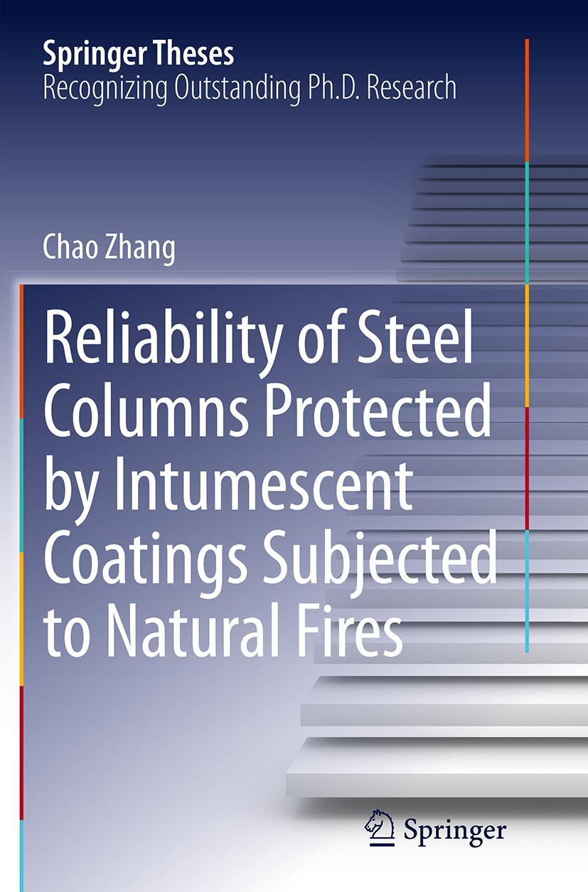 Vorderes Coverbild Reliability of Steel Columns Protected by Intumescent Coatings Subjected to Natural Fires