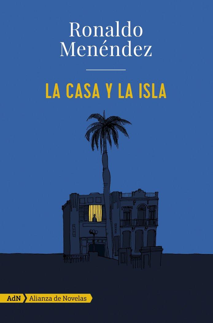 Vorderes Coverbild La casa y la isla