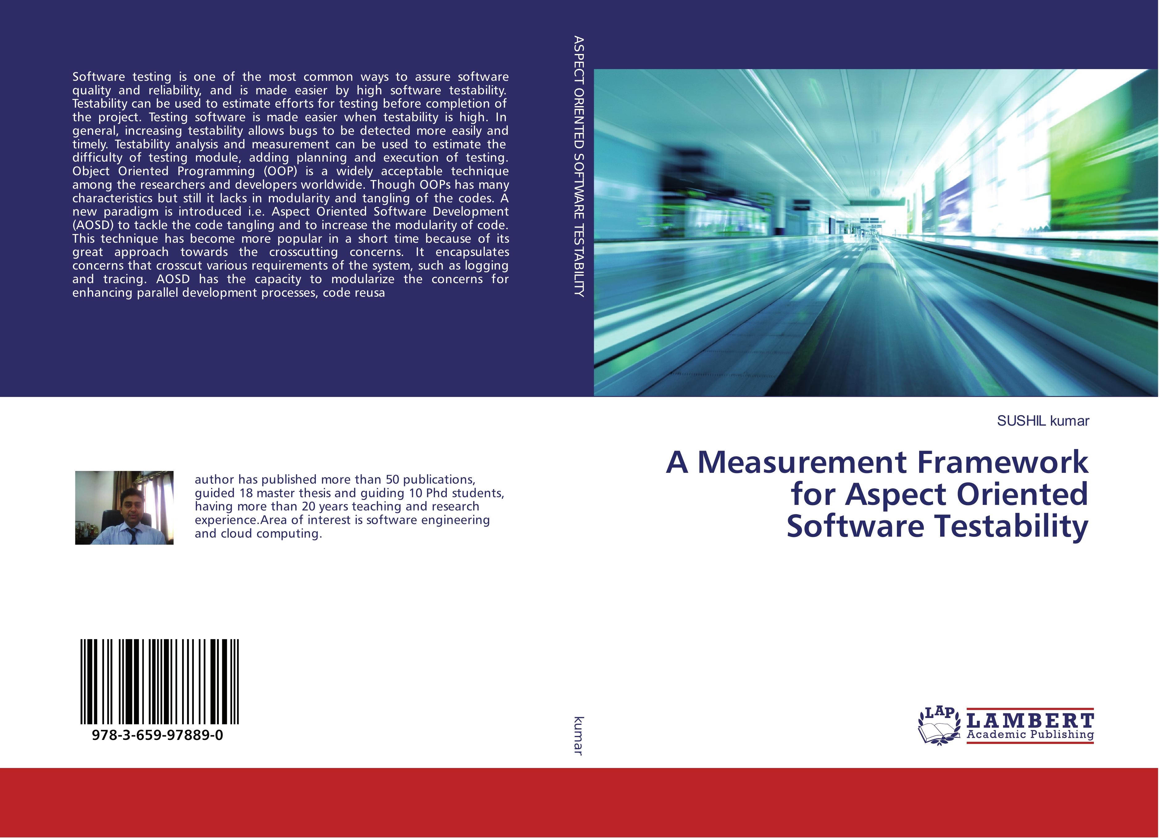 Vorderes Coverbild A Measurement Framework for Aspect Oriented Software Testability