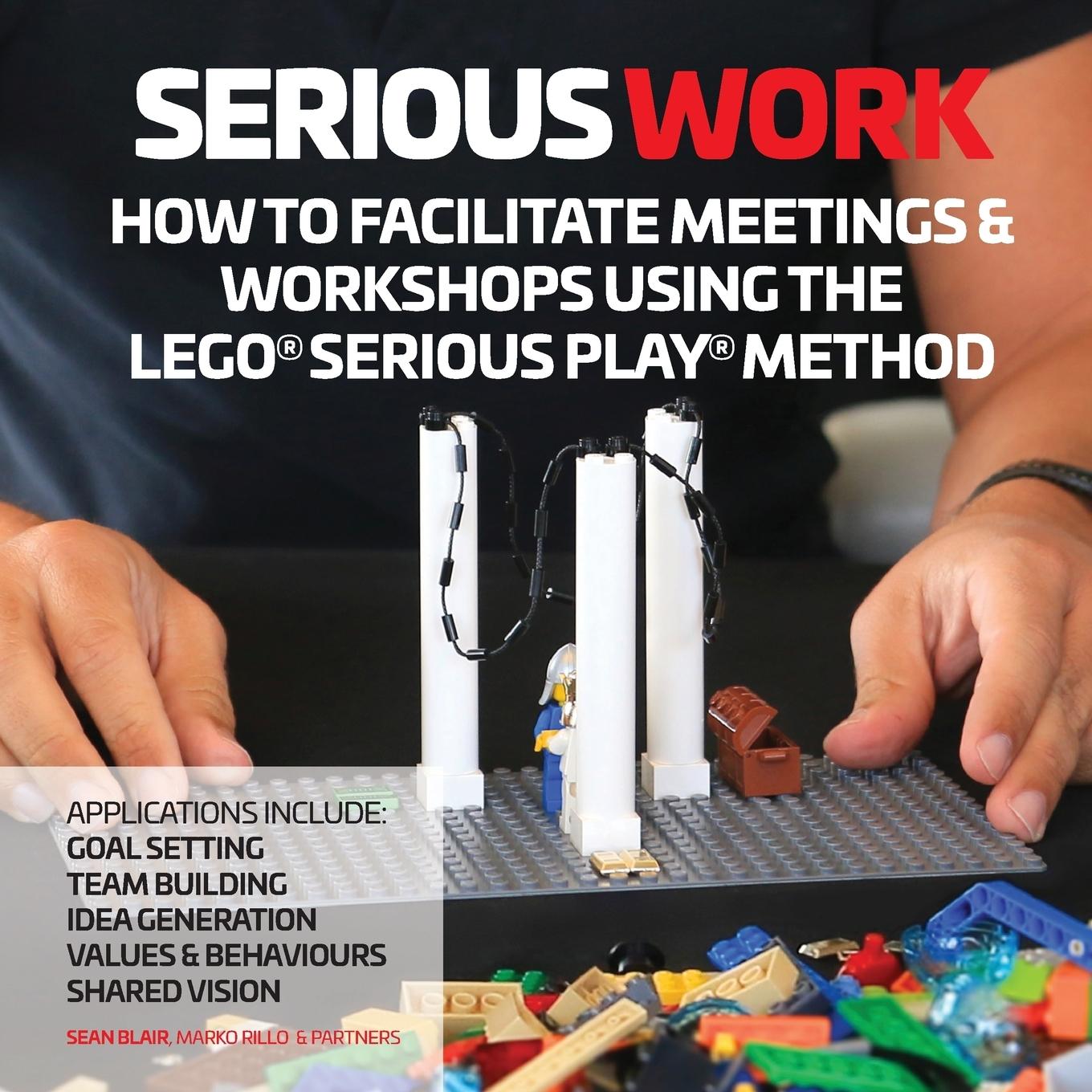 Vorderes Coverbild How to Facilitate Meetings & Workshops Using the LEGO Serious Play Method