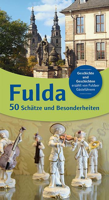 Vorderes Coverbild Fulda 50 - Schätze und Besonderheiten