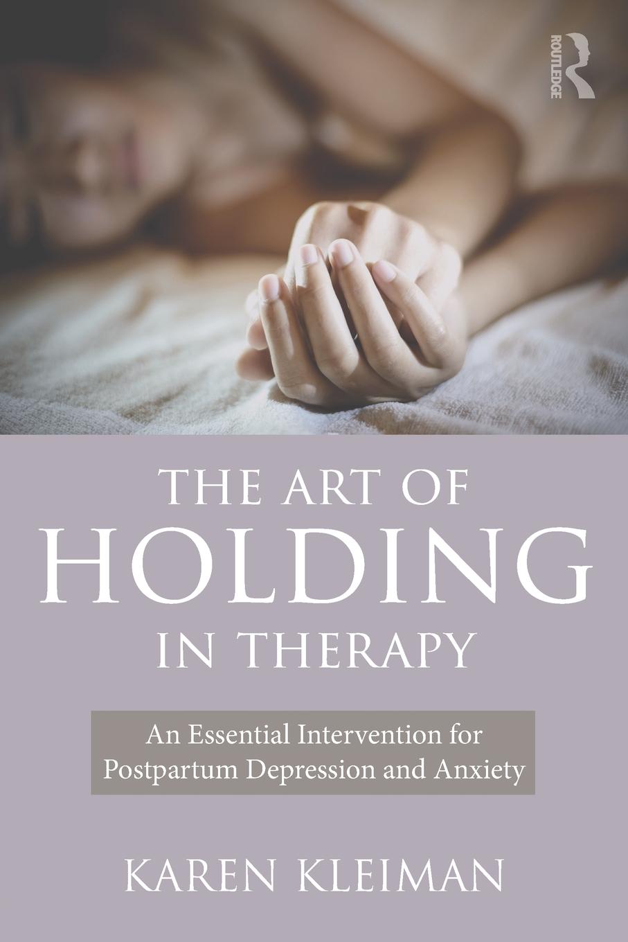 Vorderes Coverbild The Art of Holding in Therapy