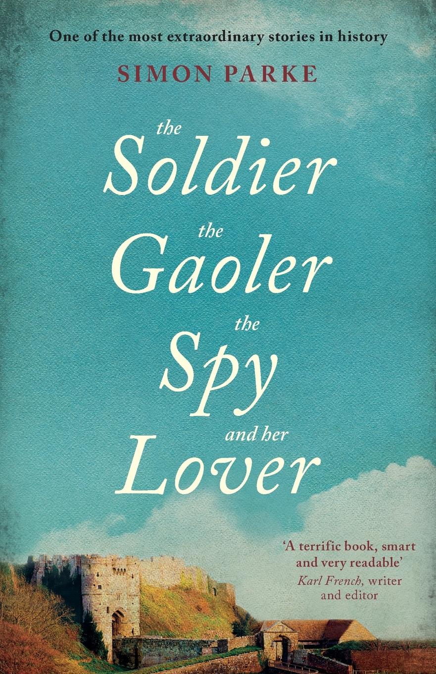 Vorderes Coverbild The Soldier, the Gaoler, the Spy and her Lover