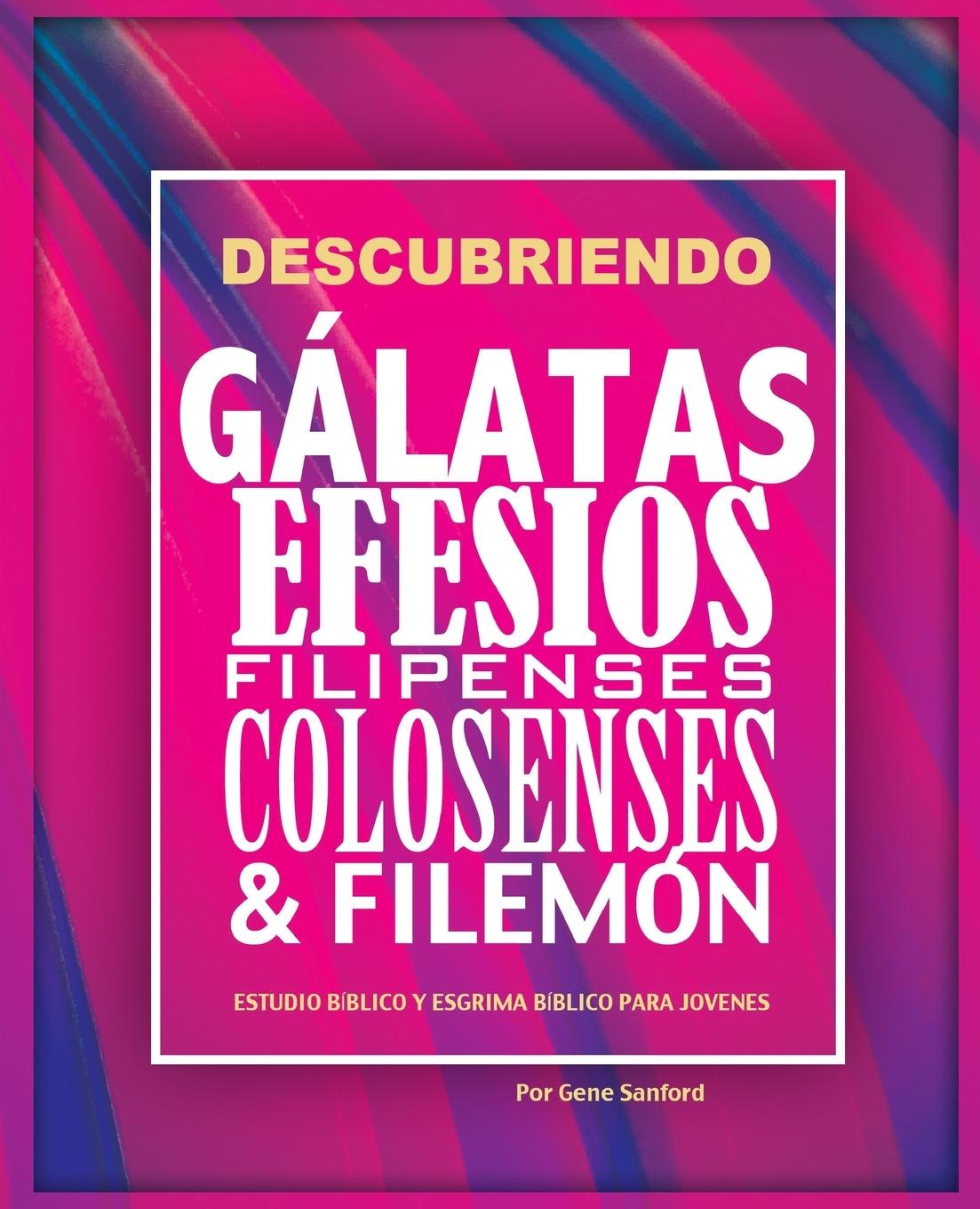 Vorderes Coverbild Descubriendo Gálatas, Efesios, Filipenses, Colosenses y Filemón
