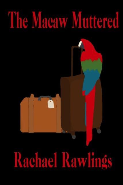 Vorderes Coverbild The Macaw Muttered