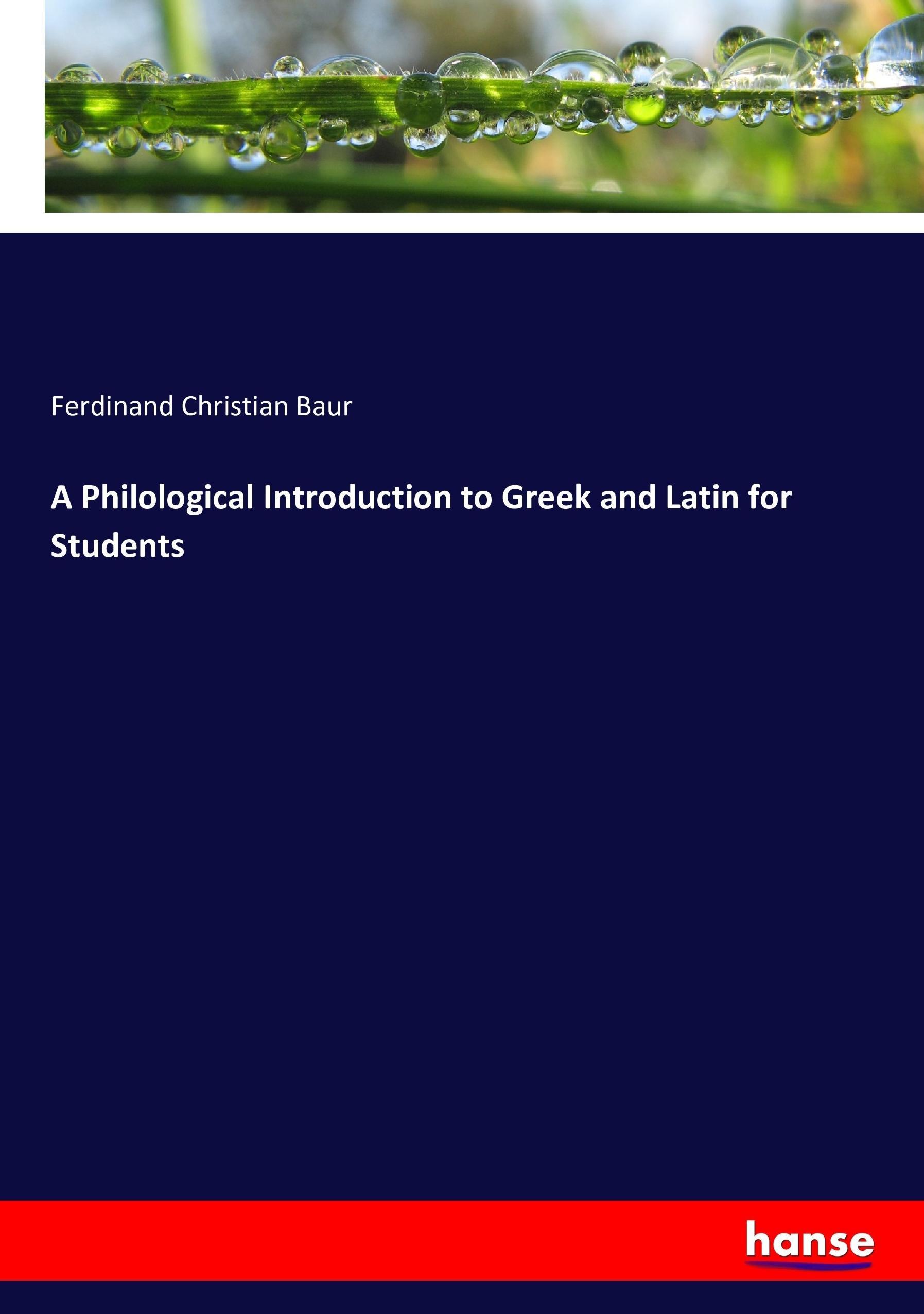 Vorderes Coverbild A Philological Introduction to Greek and Latin for Students