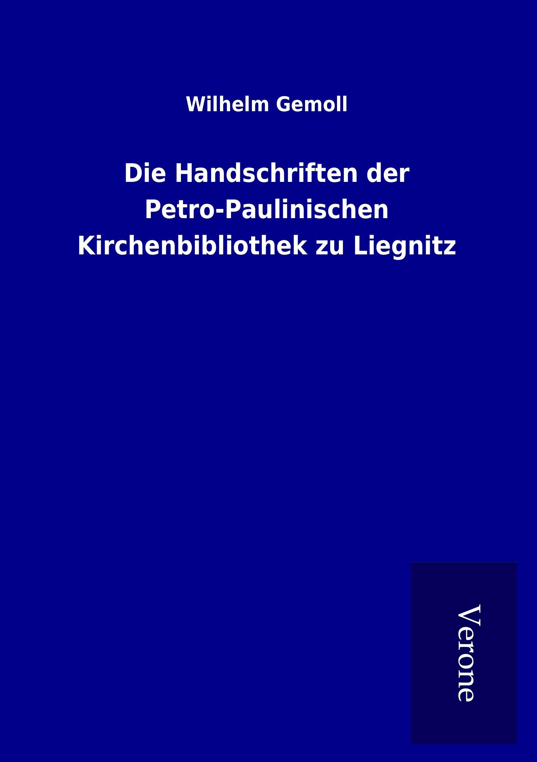 Vorderes Coverbild Die Handschriften der Petro-Paulinischen Kirchenbibliothek zu Liegnitz