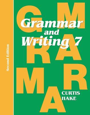 Vorderes Coverbild Grammar & Writing Student Textbook Grade 7 2nd Edition 2014