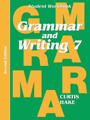 Vorderes Coverbild Grammar & Writing Student Workbook Grade 7 2nd Edition