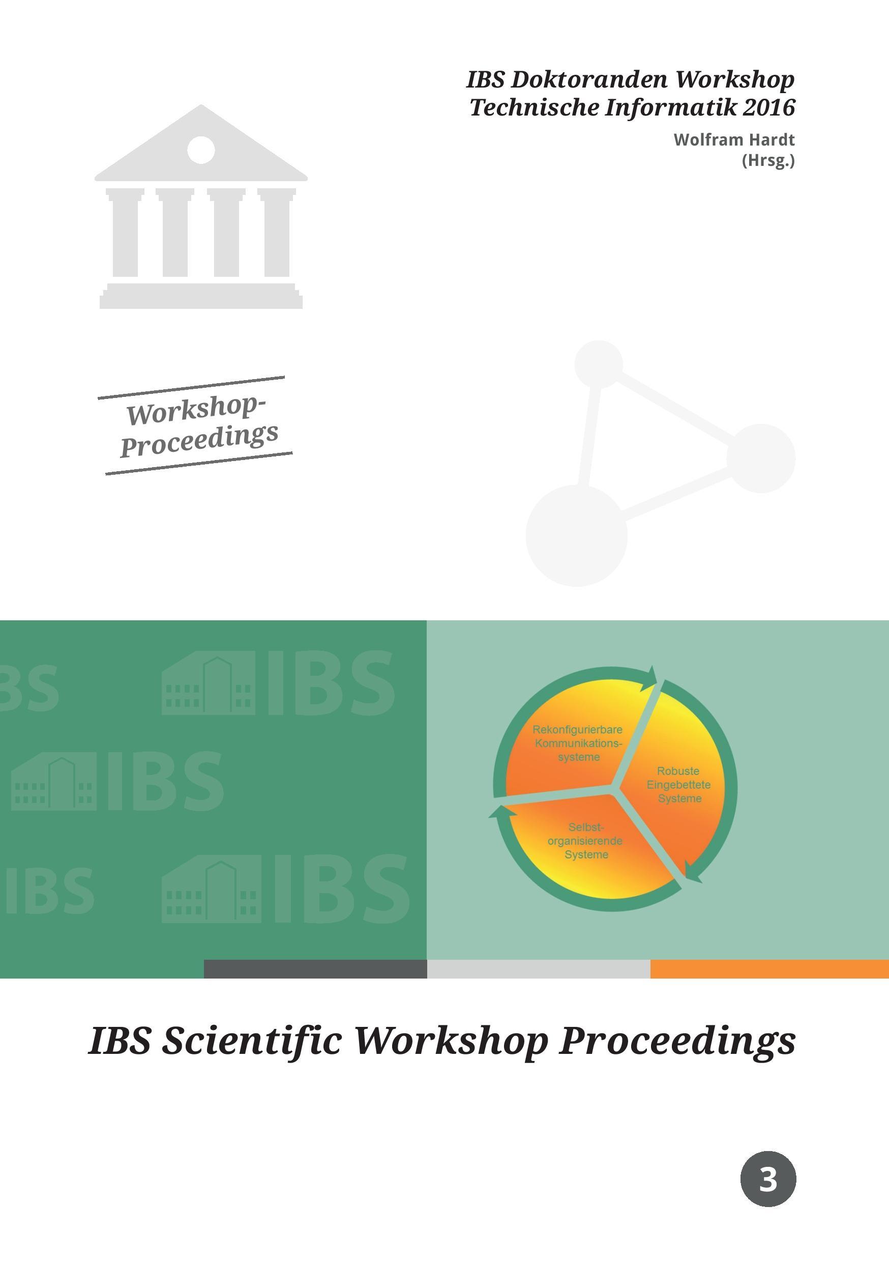 Vorderes Coverbild IBS Doktoranden Workshop Technische Informatik 2016