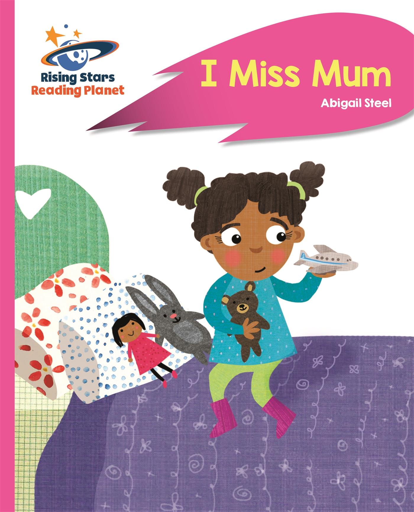 Vorderes Coverbild Reading Planet - I Miss Mum - Pink B: Rocket Phonics