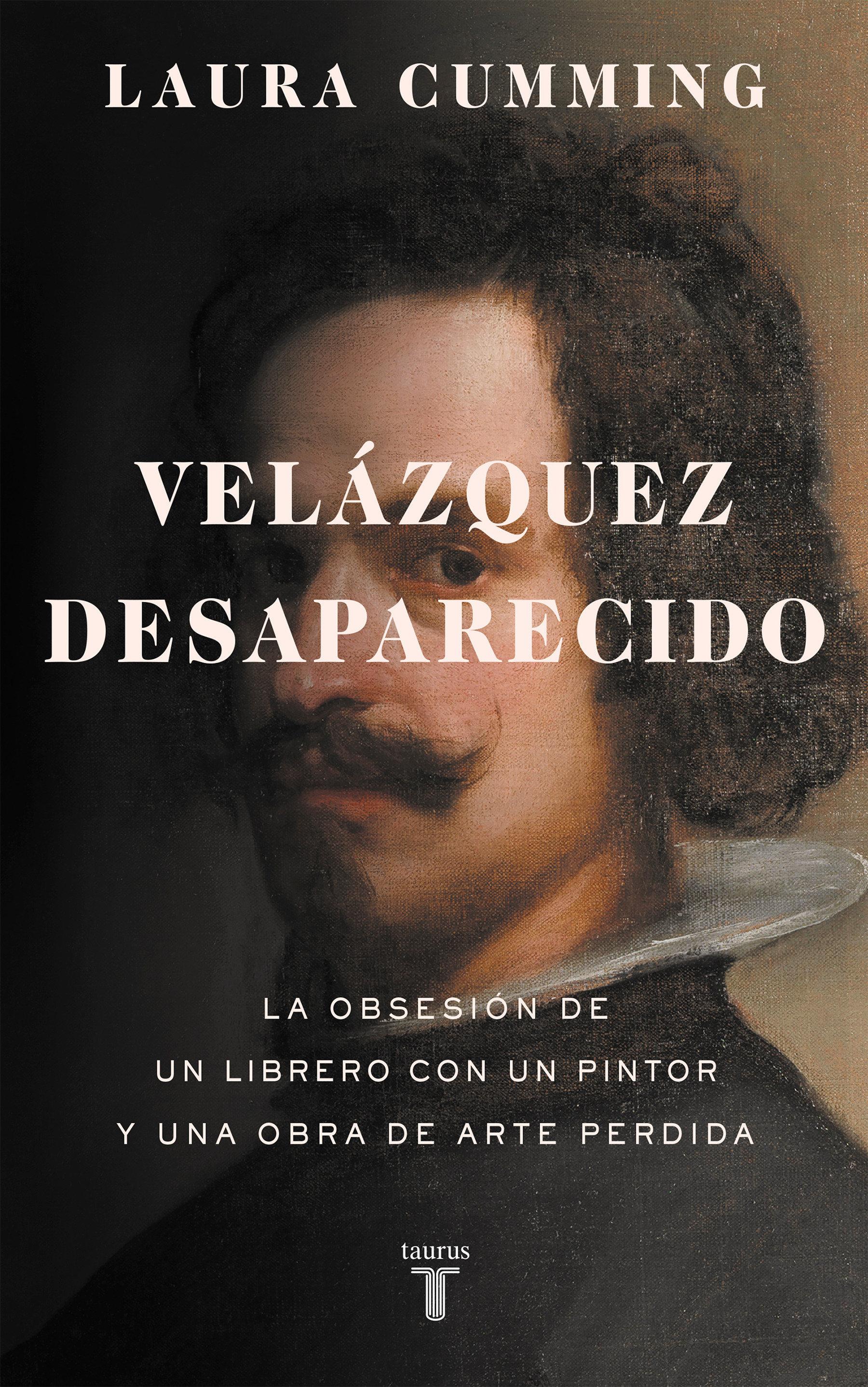 Vorderes Coverbild Velázquez Desaparecido / The Vanishing Velazquez: La Obsesion de Un Librero Con Un Pintor Y Una Obra de Arte Perdida