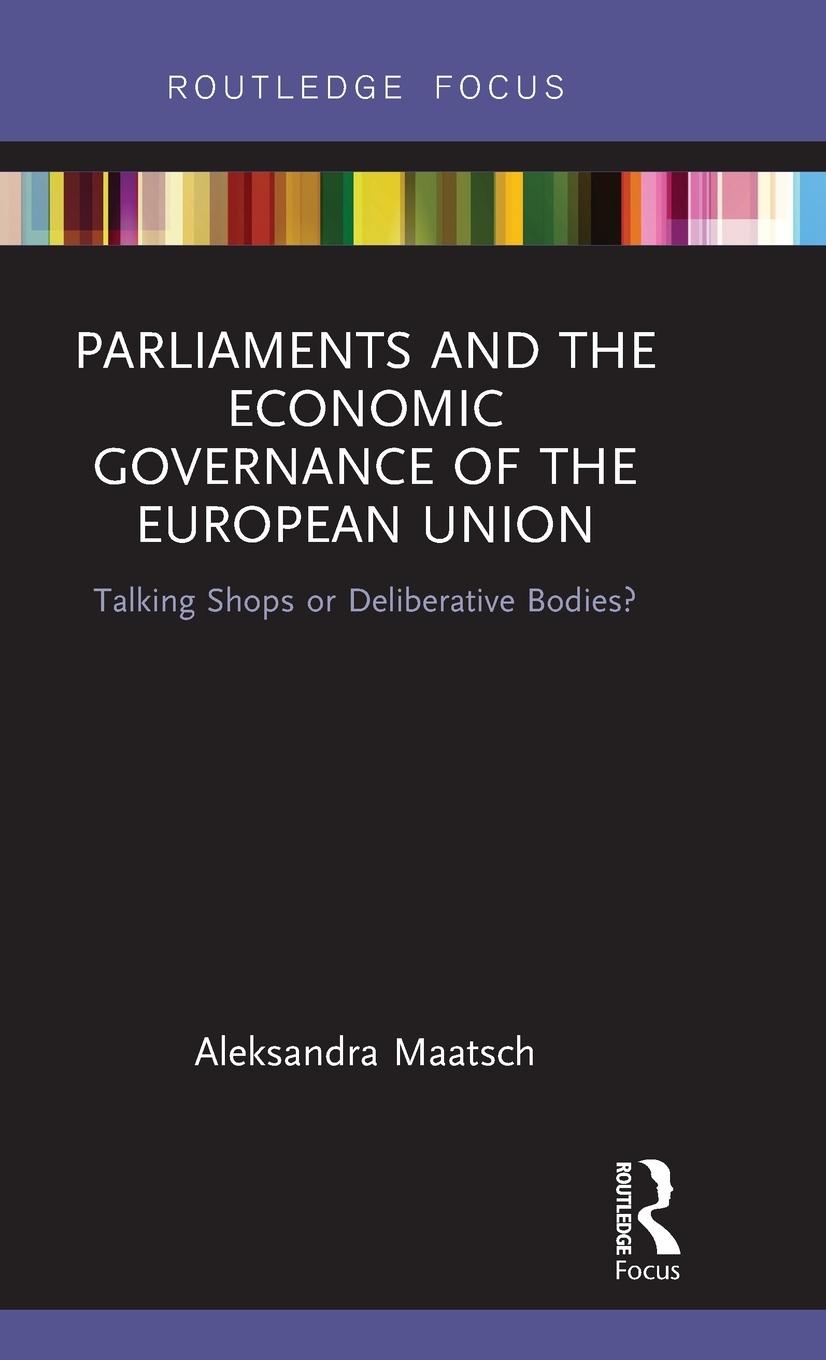 Vorderes Coverbild Parliaments and the Economic Governance of the European Union