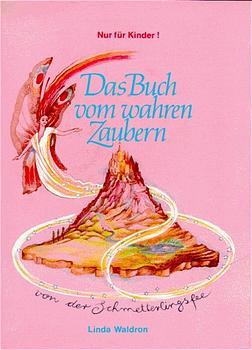 Vorderes Coverbild Das Buch vom wahren Zaubern
